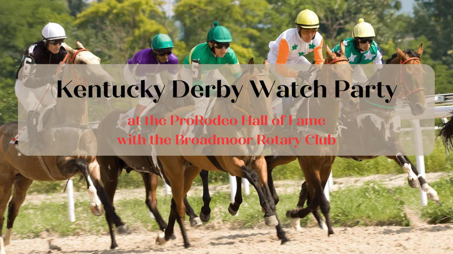 2023 Kentucky Derby Watch Party - ProRodeo Hall of Fame and Museum of ...
